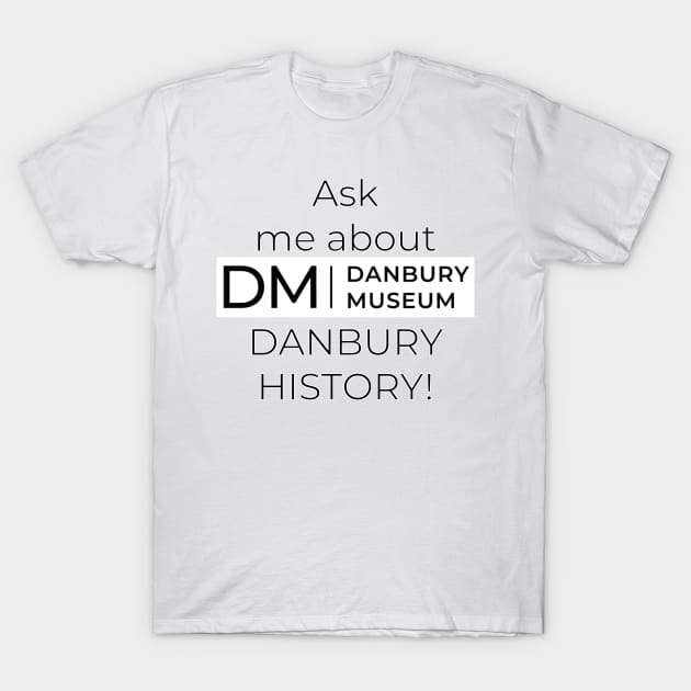 AMA Danbury History T-Shirt by Danbury Museum